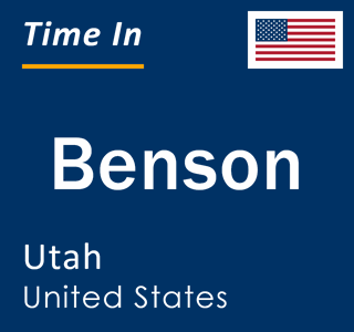 Current local time in Benson, Utah, United States