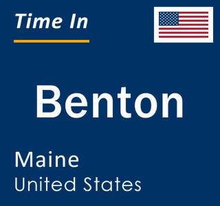 Current local time in Benton, Maine, United States