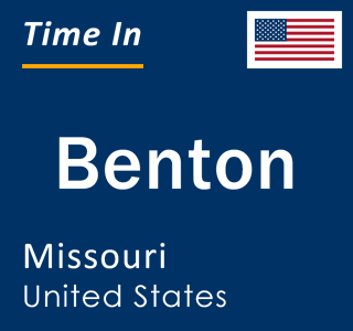 Current local time in Benton, Missouri, United States