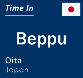 Current local time in Beppu, Oita, Japan