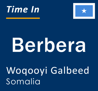 Current local time in Berbera, Woqooyi Galbeed, Somalia