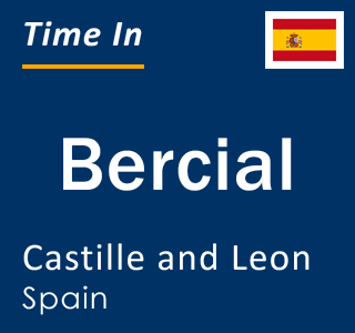 Current local time in Bercial, Castille and Leon, Spain