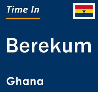 Current local time in Berekum, Ghana