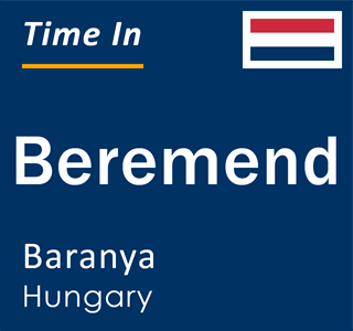 Current local time in Beremend, Baranya, Hungary