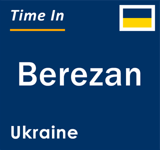 Current local time in Berezan, Ukraine