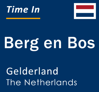 Current local time in Berg en Bos, Gelderland, The Netherlands