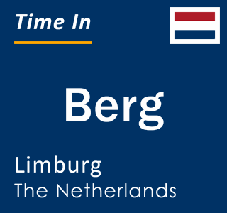 Current local time in Berg, Limburg, The Netherlands