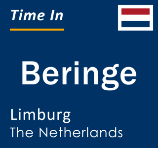 Current local time in Beringe, Limburg, The Netherlands