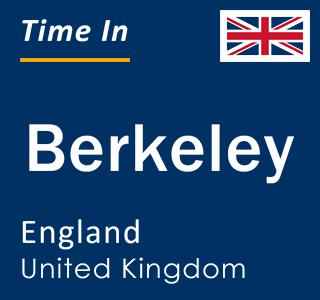 Current local time in Berkeley, England, United Kingdom