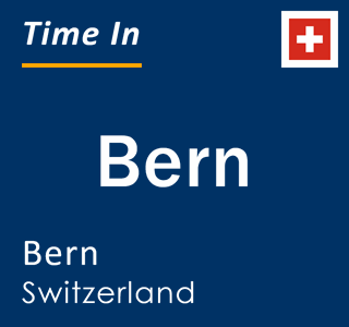 Current local time in Bern, Bern, Switzerland