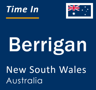 Current local time in Berrigan, New South Wales, Australia