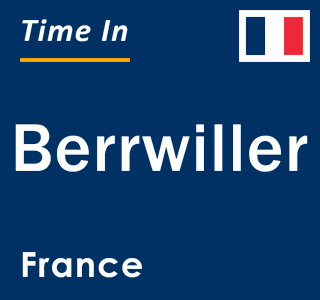 Current local time in Berrwiller, France