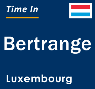 Current local time in Bertrange, Luxembourg