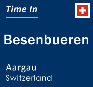 Current local time in Besenbueren, Aargau, Switzerland