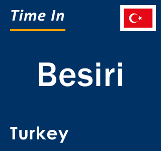 Current local time in Besiri, Turkey