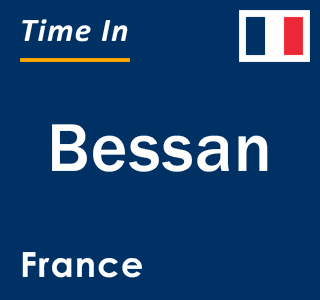 Current local time in Bessan, France