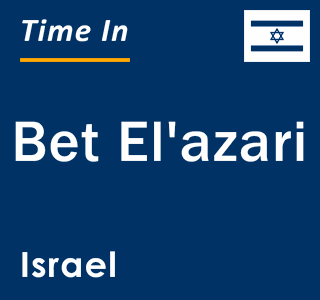 Current local time in Bet El'azari, Israel