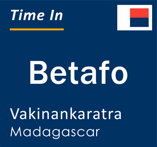 Current local time in Betafo, Vakinankaratra, Madagascar