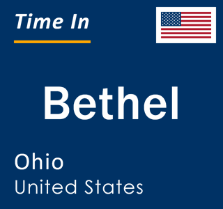 Current local time in Bethel, Ohio, United States