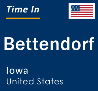 Current local time in Bettendorf, Iowa, United States