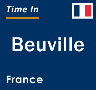 Current local time in Beuville, France