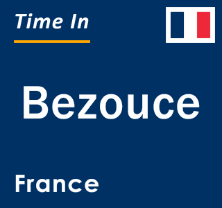 Current local time in Bezouce, France