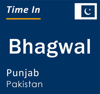 Current local time in Bhagwal, Punjab, Pakistan