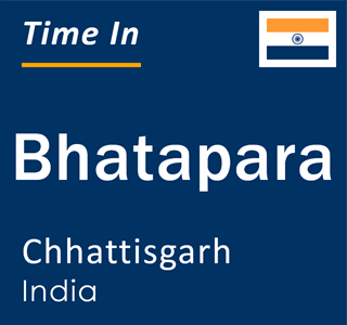 Current local time in Bhatapara, Chhattisgarh, India