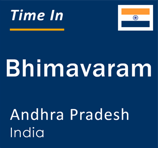 Current local time in Bhimavaram, Andhra Pradesh, India