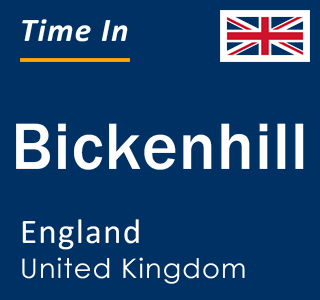 Current local time in Bickenhill, England, United Kingdom