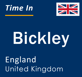 Current local time in Bickley, England, United Kingdom