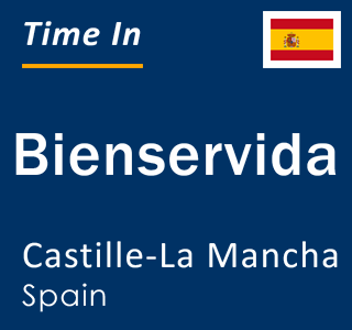 Current local time in Bienservida, Castille-La Mancha, Spain