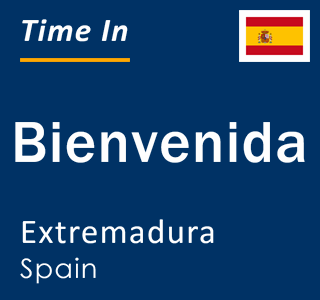 Current local time in Bienvenida, Extremadura, Spain