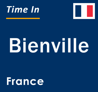 Current local time in Bienville, France