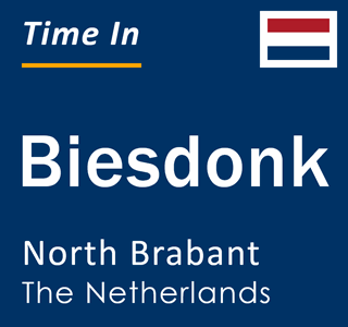 Current local time in Biesdonk, North Brabant, The Netherlands