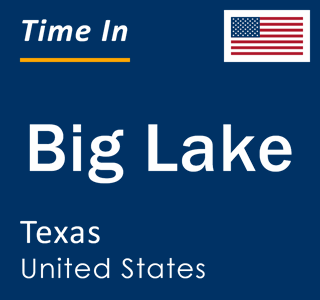 Current local time in Big Lake, Texas, United States