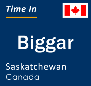 Current local time in Biggar, Saskatchewan, Canada