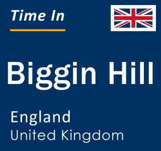 Current local time in Biggin Hill, England, United Kingdom