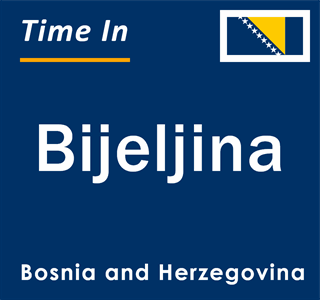 Current local time in Bijeljina, Bosnia and Herzegovina