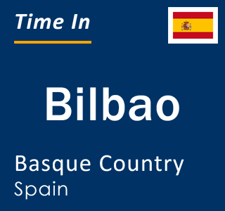 Current local time in Bilbao, Basque Country, Spain