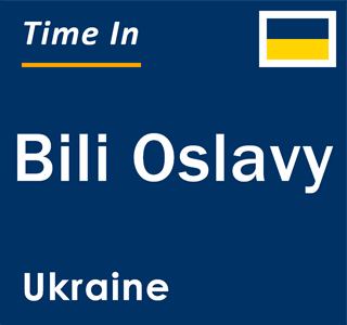 Current local time in Bili Oslavy, Ukraine