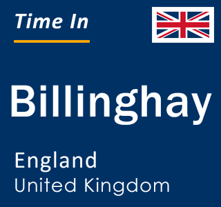 Current local time in Billinghay, England, United Kingdom