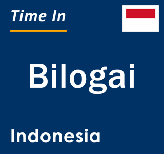 Current local time in Bilogai, Indonesia