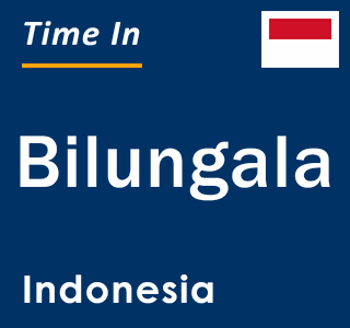 Current local time in Bilungala, Indonesia