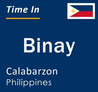 Current local time in Binay, Calabarzon, Philippines