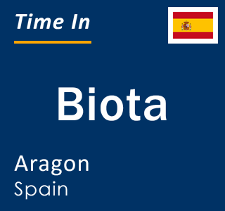 Current local time in Biota, Aragon, Spain