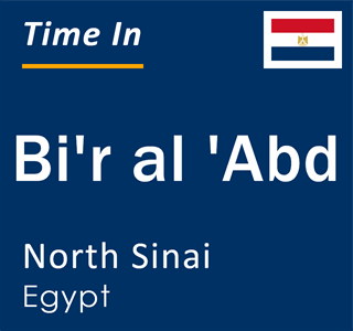 Current local time in Bi'r al 'Abd, North Sinai, Egypt