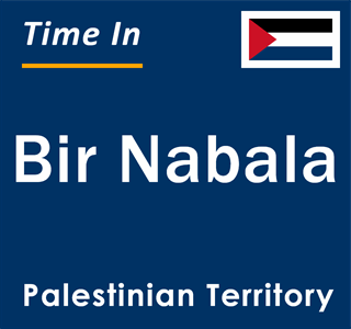 Current local time in Bir Nabala, Palestinian Territory