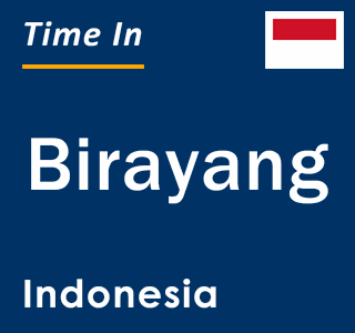 Current local time in Birayang, Indonesia