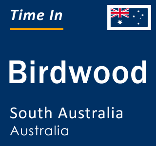 Current local time in Birdwood, South Australia, Australia